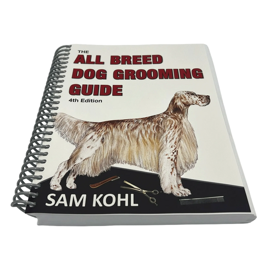 The All Breed Dog Grooming Guide by Sam Kohl 4th Edition