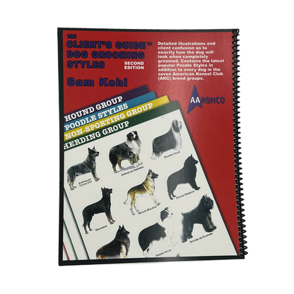 The Client’s Guide to Dog Grooming Styles by Sam Kohl 2nd Edition