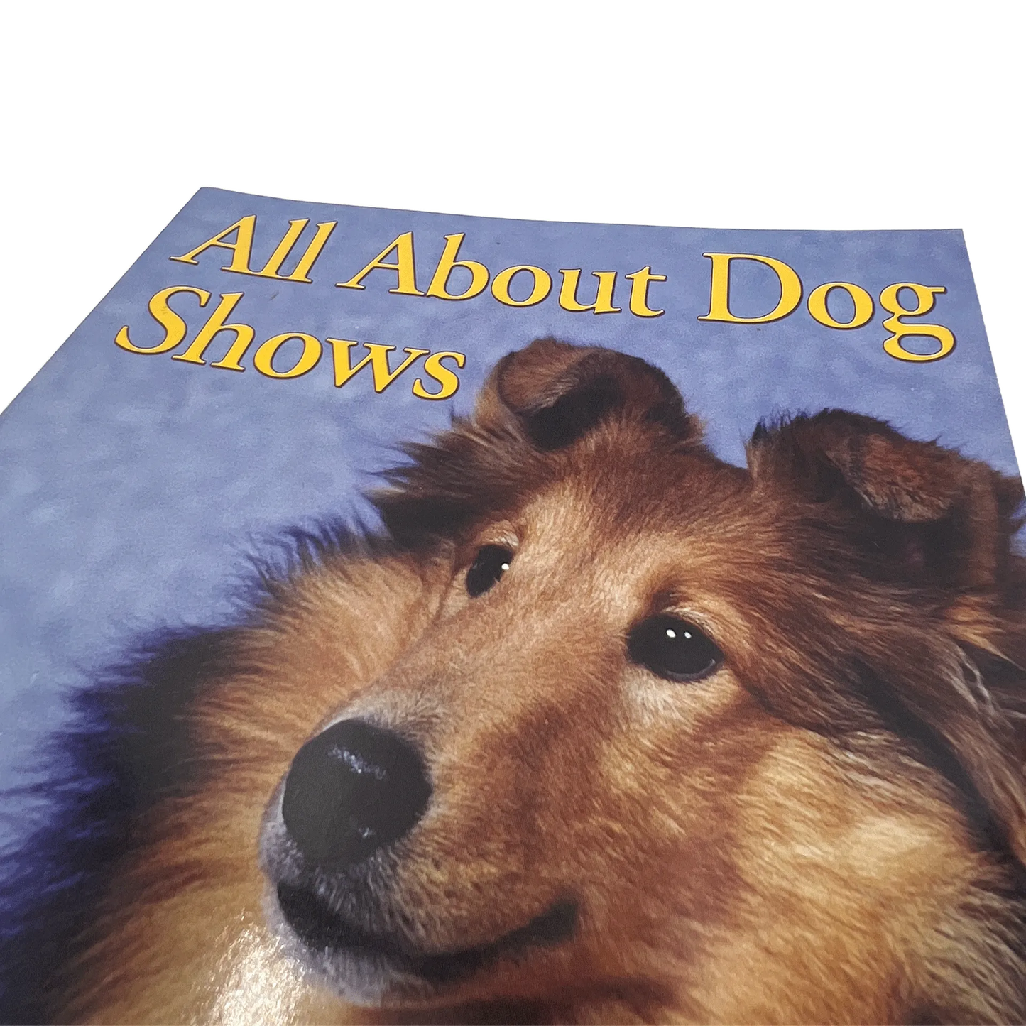 All About Dog Shows by Sam Kohl 3rd Edition